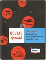 Delvac Special; The Balanced Oil for Commercial Vehicles in All Services