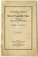 Outstanding Features of the Sacco-Vanzetti Case: Together With Letters from the Defendants