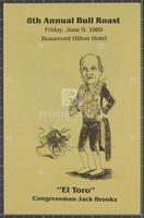 8th Annual Bull Roast, Friday, June 9, 1989, Beaumont Hilton Hotel, "El Toro" Congressman Jack Brooks