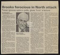 Newspaper clipping from the Houston Chronicle entitled ¥Brooks ferocious in North attack¥ by Kathy Kiely, undated